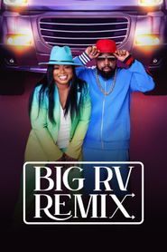  Big RV Remix Poster
