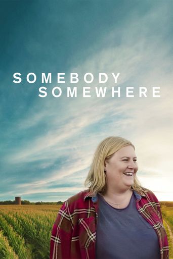 Upcoming Somebody Somewhere Poster