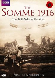 The Somme 1916: From Both Sides of the Wire Poster