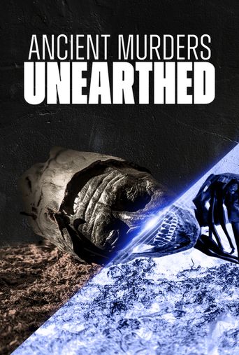  Ancient Murders Unearthed Poster