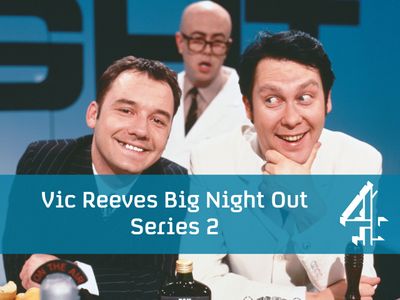 Season 02, Episode 09 Vic Reeves Big Night Out