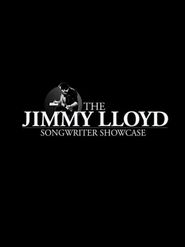  The Jimmy Lloyd Songwriter Showcase Poster