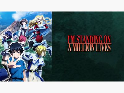 Anime Like I'm Standing on a Million Lives Season 2