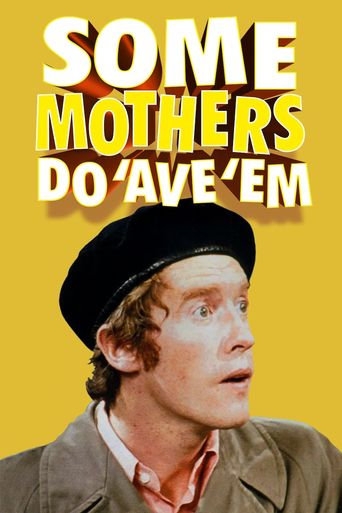  Some Mothers Do 'Ave 'Em Poster