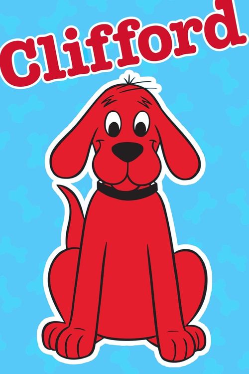 Clifford the Big Red Dog Poster
