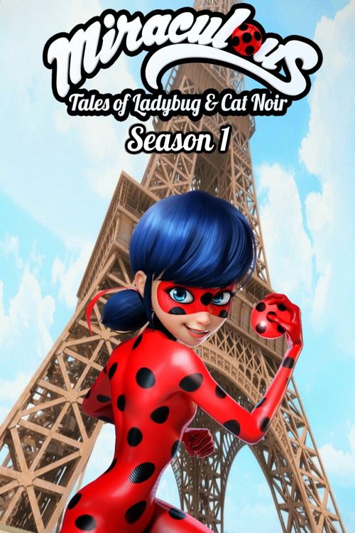 Miraculous: Tales of Ladybug & Cat Noir (TV Series 2015