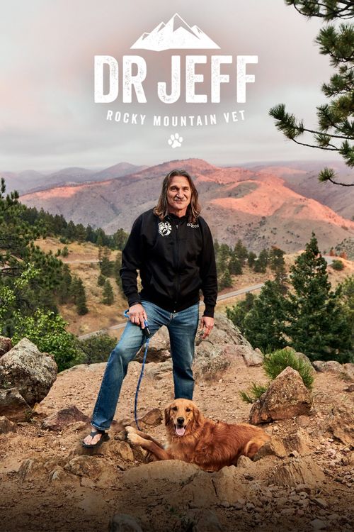 Dr. Jeff: Rocky Mountain Vet Poster