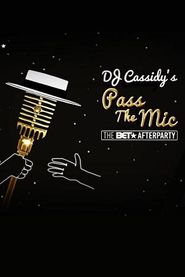  DJ Cassidy's Pass the Mic: The BET After Party Poster
