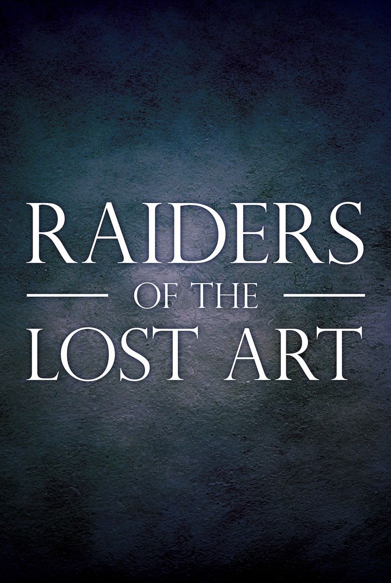 Raiders of the Lost Art Raiders of the Lost Art
