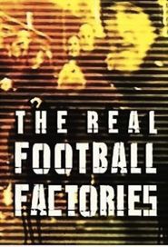  The Real Football Factories Poster