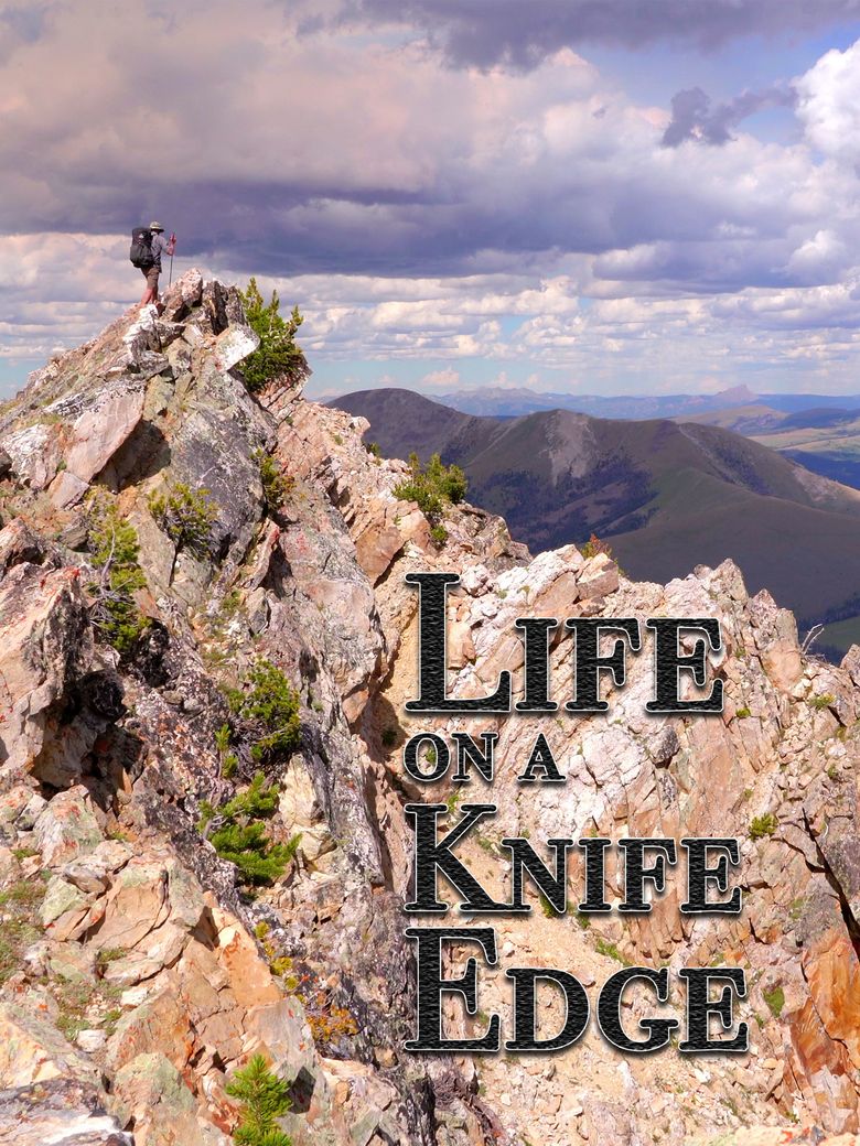 Life on a Knife Edge