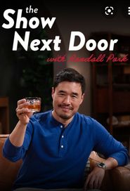  The Show Next Door With Randall Park Poster