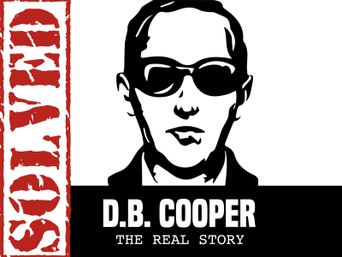 D.B. Cooper: The Real Story: User Lists | Reelgood