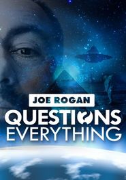  Joe Rogan Questions Everything Poster