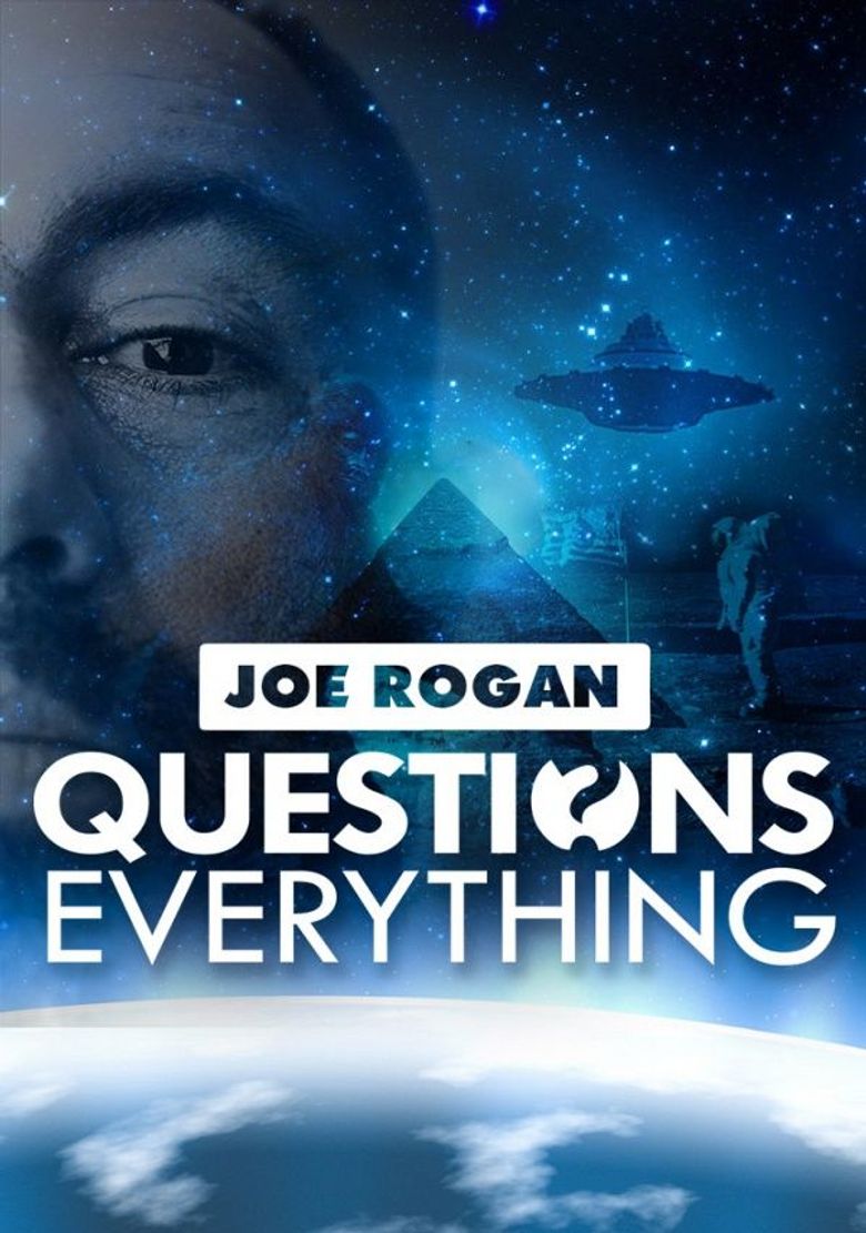 Joe Rogan Questions Everything Poster