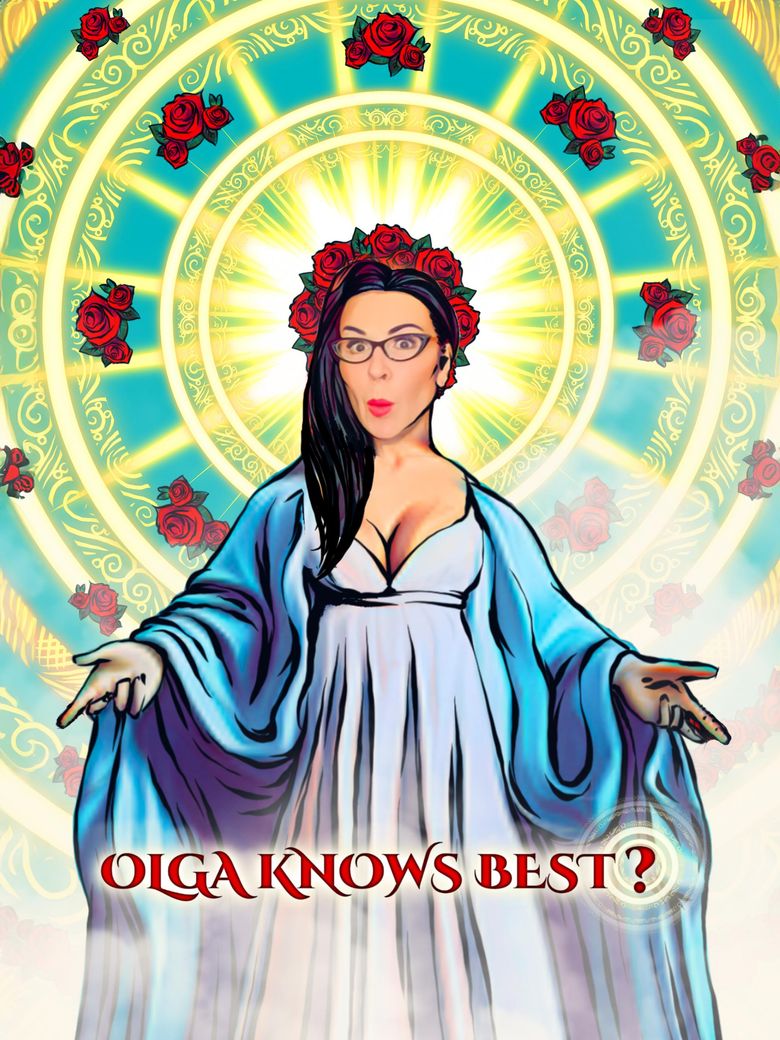 Olga Knows Best?
