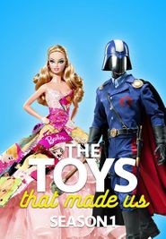 The Toys That Made Us Season 1 Poster