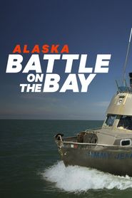  Alaska: Battle on the Bay Poster