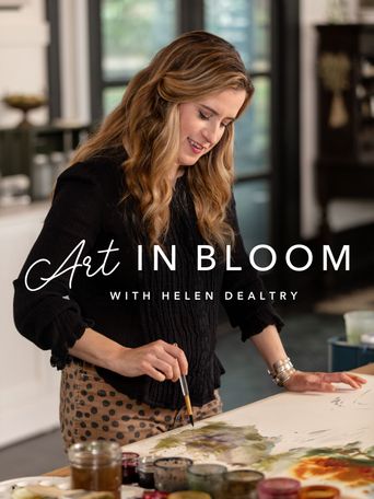  Art in Bloom with Helen Dealtry Poster
