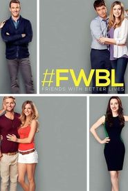  Friends with Better Lives Poster