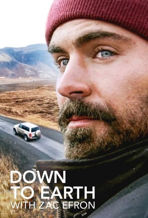 DOWN TO EARTH WITH ZAC EFRON Season 2 Returns in 2022 as Efron