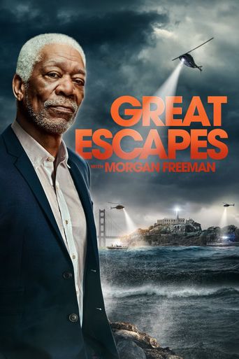  Great Escapes with Morgan Freeman Poster