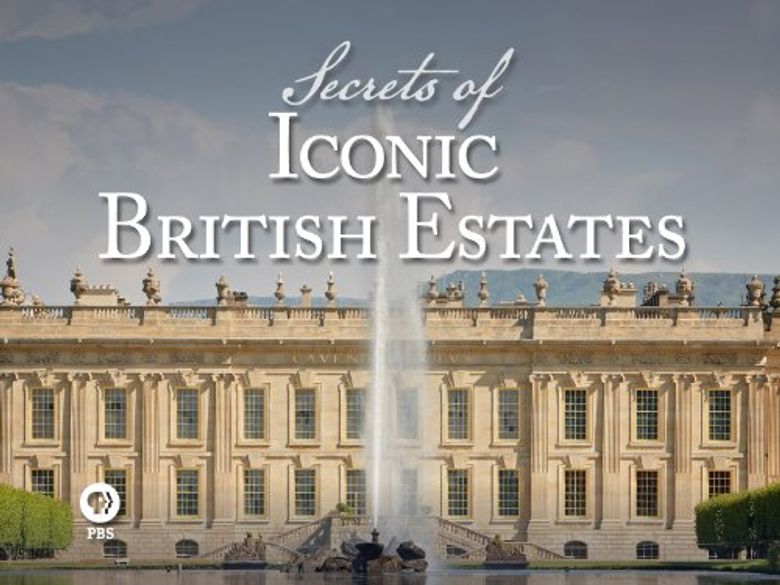 Secrets of Iconic British Estates