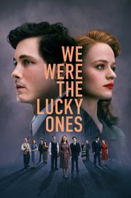 Upcoming We Were the Lucky Ones Poster