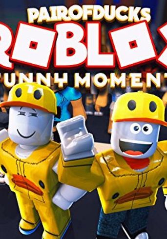  Roblox Funny Moments (PairOfDucks) Poster