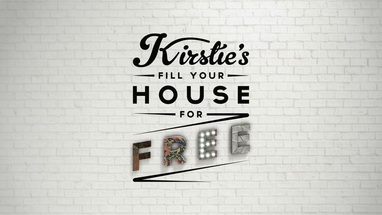 Kirstie's Fill Your House for Free