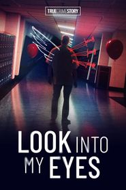  True Crime Story: Look Into My Eyes Poster