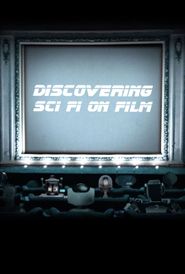 Discovering Sci Fi on Film Poster