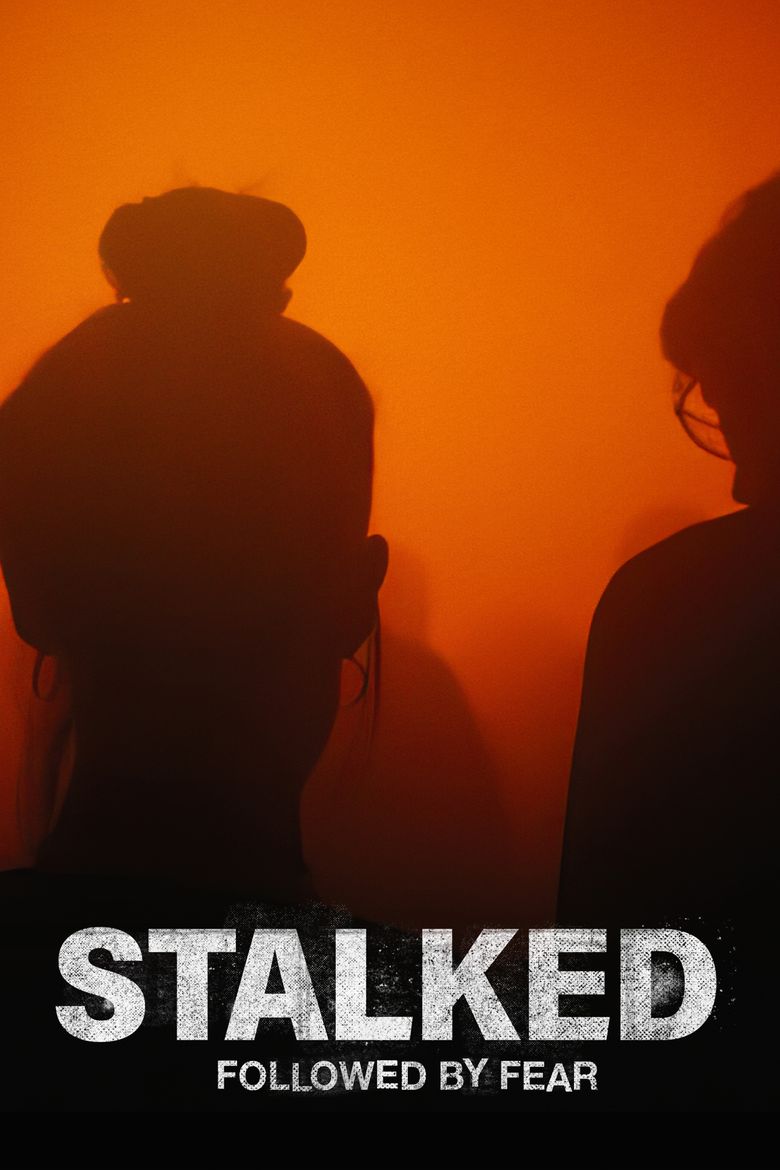 Stalked: Followed By Fear