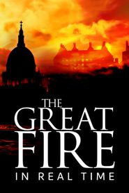  The Great Fire: In Real Time Poster