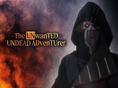 The Unwanted Undead Adventurer: Where To Watch And Stream Online | Reelgood