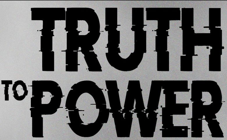 Truth to Power