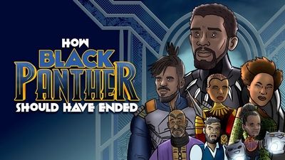 Season 07, Episode 05 How Black Panther Should Have Ended