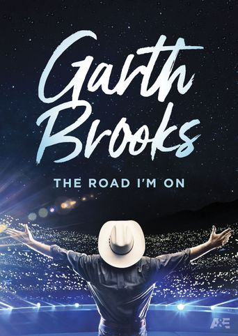  Garth Brooks: The Road I'm On Poster