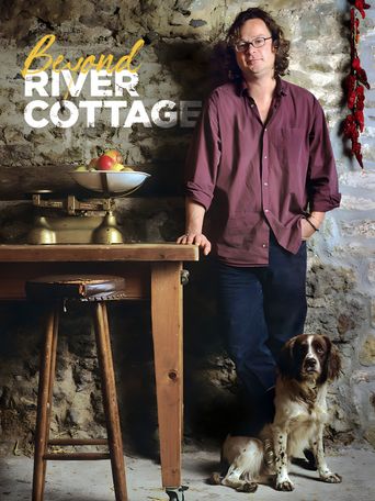  Beyond River Cottage Poster