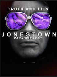 Truth and Lies: Jonestown, Paradise Lost Poster