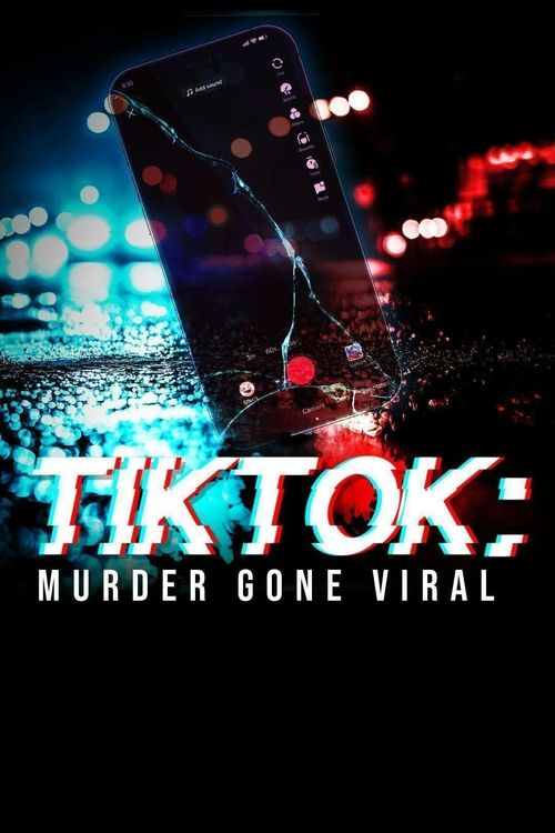 Tiktok Murder Gone Viral Where To Watch And Stream Online Reelgood