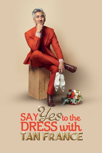 Say Yes to the Dress with Tan France Poster